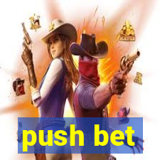 push bet